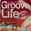 GROOVE LIFE