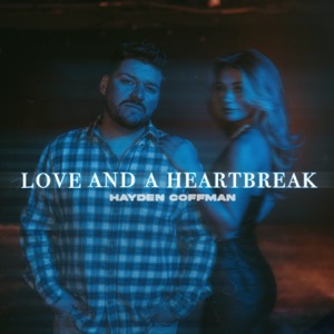 Love And A Heartbreak - Single