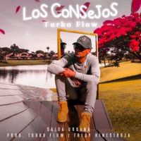 Los Consejos - Single - Turko Flow