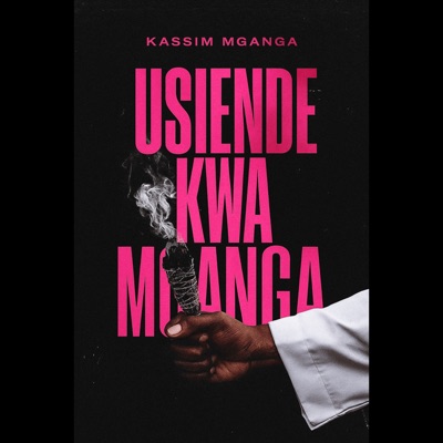 Usiende Kwa Mganga - Single