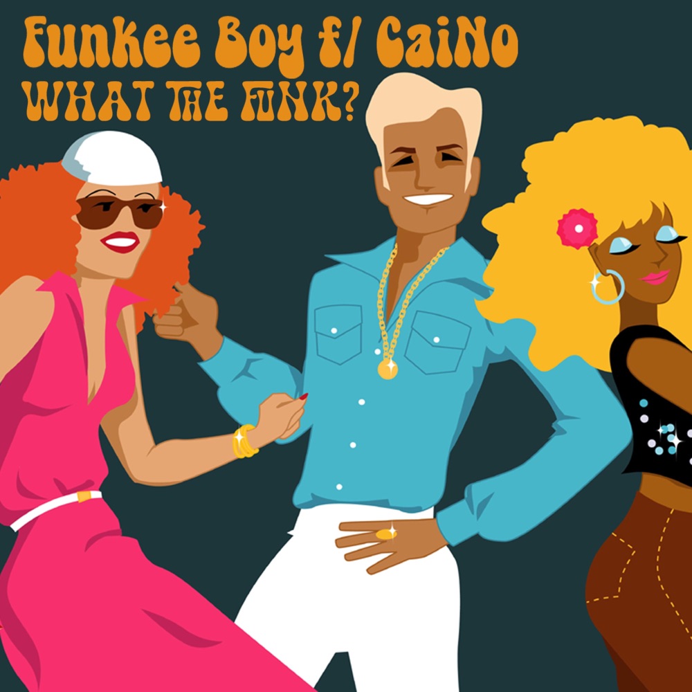Обложка альбома «What The Funk? (feat. CaiNo) - Single» — Funkee Boy