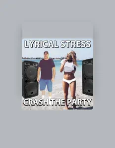 Ακούστε περιεχόμενο από Lyrical Stress, παρακολουθήστε μουσικά βίντεο, διαβάστε το βιογραφικό, δείτε ημερομηνίες περιοδείας, και πολλά ακόμη!