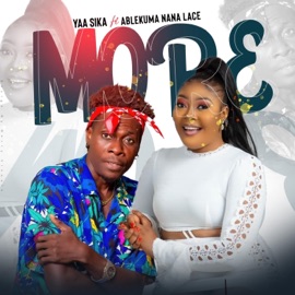 More (feat. Ablekuma Nana Lace) Yaa Sika