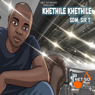 KhethileKhethile (feat. Sir T) - Single