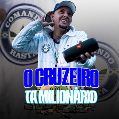 O Cruzeiro Tá Milionário - Single