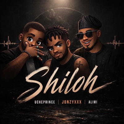 Shiloh (feat. Ucheprince & Alimi) - Single