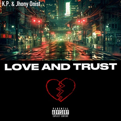 Love and Trust (feat. K.P.) - Single