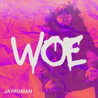 Woe! - Single - JayRoman
