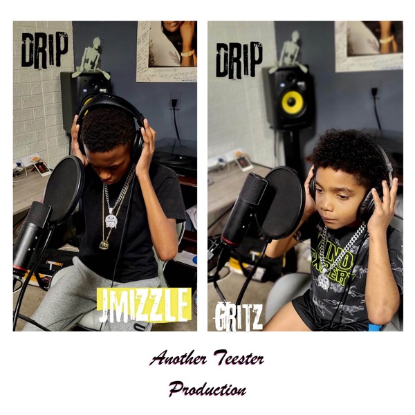 Drip (feat. Gritz & Jmizzle)