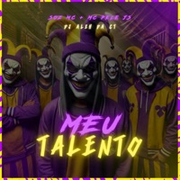 Meu Talento - Single - DJ Aleh da CT, Soz MC & MC Pele JS