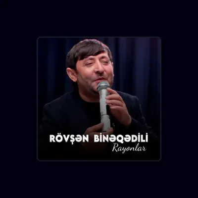 Listen to Rövşən Binəqədili, watch music videos, read bio, see tour dates & more!