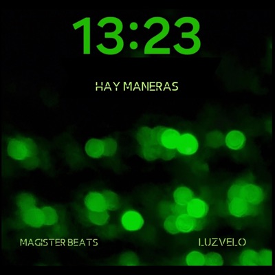 13.23 HAY MANERAS (Freestyle by Magister Beats) - Single