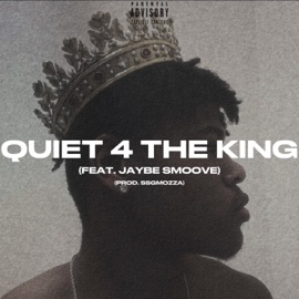 QUIET 4 the KING (feat. Jaybe Smoove) KPX3