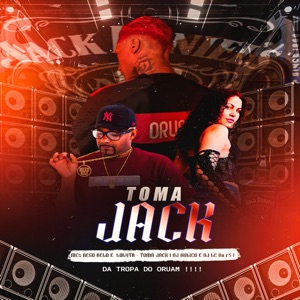 Toma Jack X Tropa do Oruam