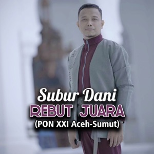 Subur Dani - Rebut Juara (PON XXI Aceh-Sumut) - 排舞 编舞者