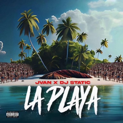 LA PLAYA (feat. DJ STATIC) - Single