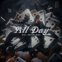 All Day - Single - Rog Music & BRUTAL BABA