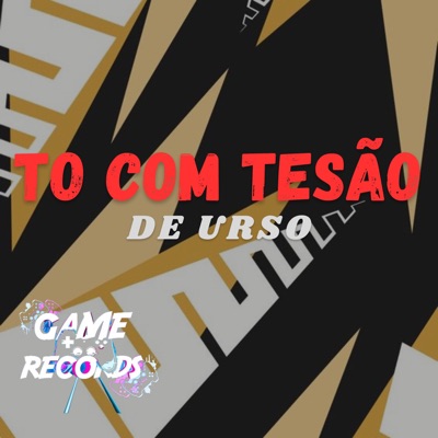 To com Tesão de Urso - Single