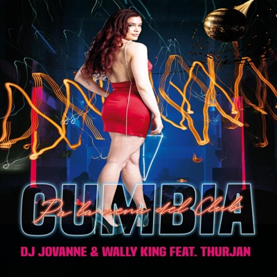 Cumbia pa la nena del club (feat. Thurjan) - Single