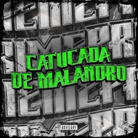 CATUCADA DE MALANDRO - Single - DJAY VMC, Mc Dobella & WR Original