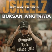 BUKSAN ANG MATA (feat. GLOC9 & JEWLS) - Single - J Skeelz