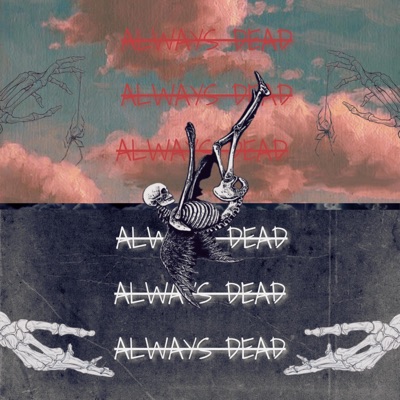 Always Dead - Single