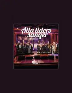 收听 Alla tiders sånger、观看音乐视频、阅读小传、查看巡演日期等 ！