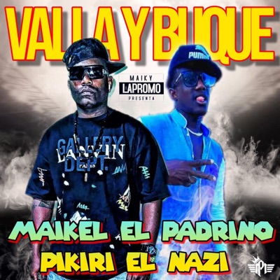 Valla y buque (feat. Pikiri El Nazi) - Single