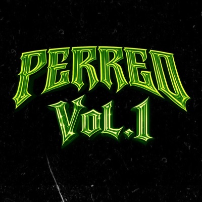 Perreo, Vol. 1 (feat. Diaz Rmx) - Single