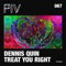 Treat You Right - Dennis Quin & Cheshy lyrics