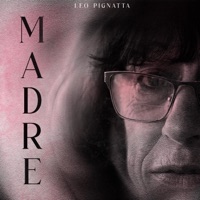 Madre - Single - Leo Pignatta
