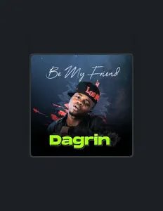 Listen to Dagrin, watch music videos, read bio, see tour dates & more!
