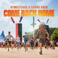 Come Back Home — Atmozfears & Sound Rush