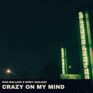 Crazy On My Mind - EP