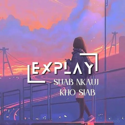 ExPlay - nkauj kho siab