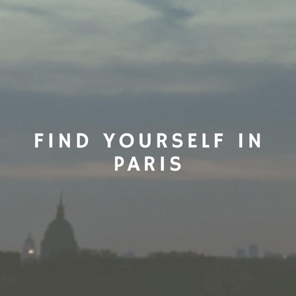 Find Yourself in Paris: Piano Jazz & Instrumental Music – Enjoy Time with Love, Romantic Dinner for Two, Sentimental Getaway, Valentine's Day, Wonderful Parisian Memories