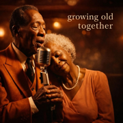 Growing old together - Willie Dawson