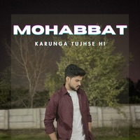 Mohabbat Karunga Tujhse Hi - Single - Aditya Kaushik