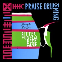 Praise Drumming - Bitter Funeral Beer Band