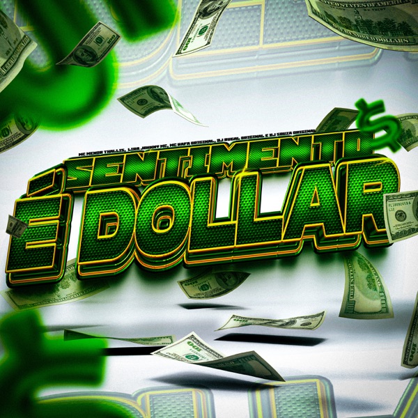 Sentimento É Dollar (feat. Mc Menor Thalis)