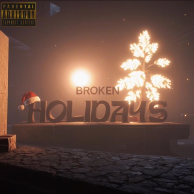Broken Holidays (feat. Loww Jay) - Single