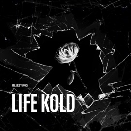 Life Kold (feat. YnsBrazy707) blue2yung