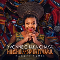 Makoti (Remix) - Single - Yvonne Chaka Chaka & Highlyspiritual