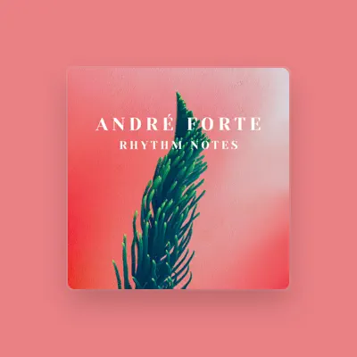 Listen to André Forte, watch music videos, read bio, see tour dates & more!