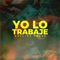 YO LO TRABAJÉ - Single - Rodol Fresh