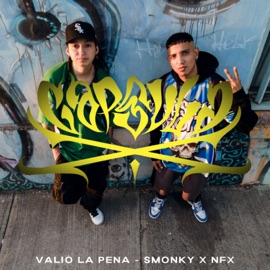 Valió la Pena (Capsula X) Smonky & Nfx
