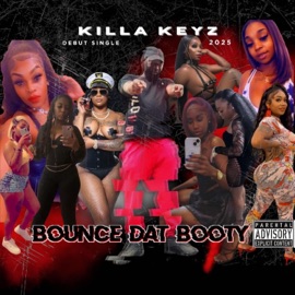 Bounce Dat Booty Killa Keyz