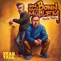 von Bonn nach Müllem Remixes - Rapper Henning & DJ mellowD