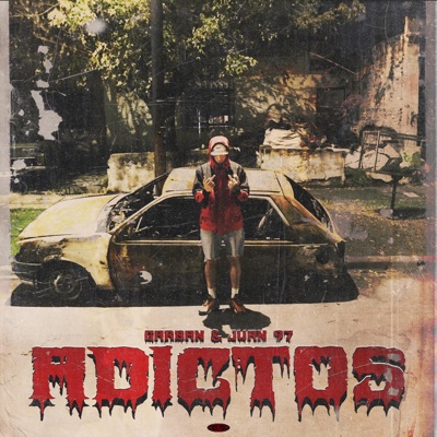 Adictos (feat. Juan 97) - Single