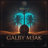 GALBY M3AK (feat. Hefny Ahmed Hassan) [Oriental Rework] - Single - DJ.GOUDA